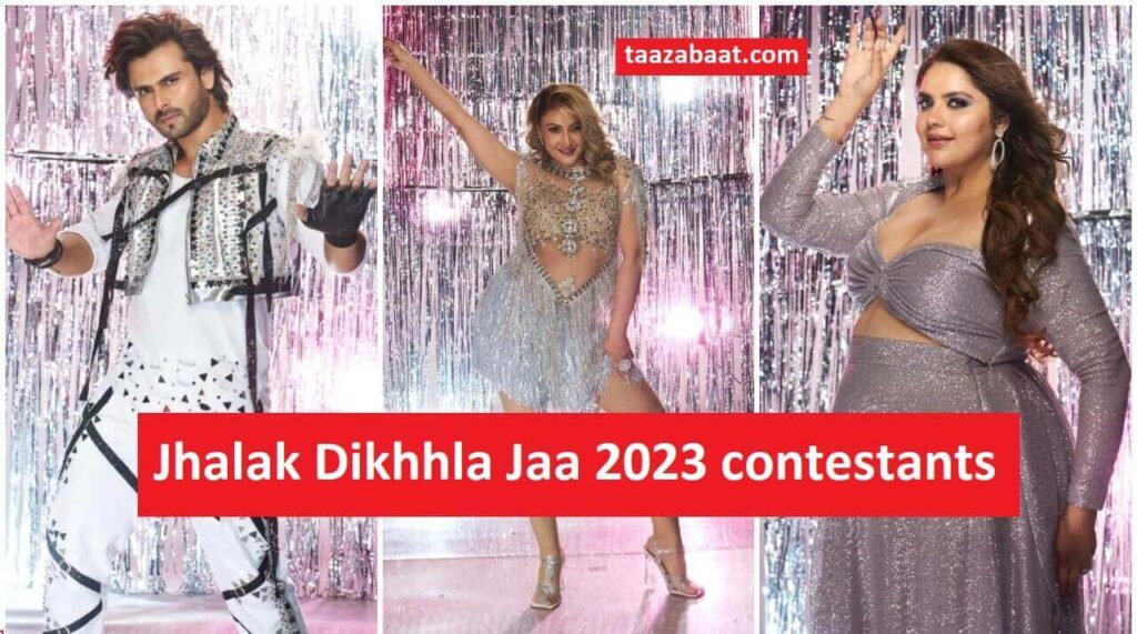 Jhalak Dikhhla Jaa 2023 contestants